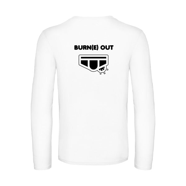 Burn(e) Out T-shirt original LSL