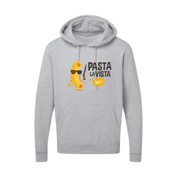 Pasta la vista  -Sweat capuche