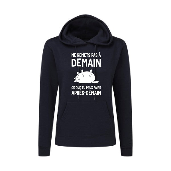 Ne remets pas à demain Blanc  - Sweatshirt Sweat capuche femme