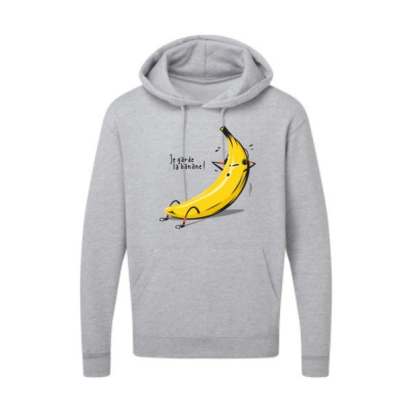 Je garde la banane !  -Sweat capuche