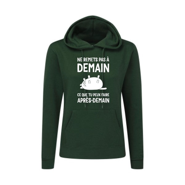 Ne remets pas à demain Blanc  - Sweatshirt Sweat capuche femme