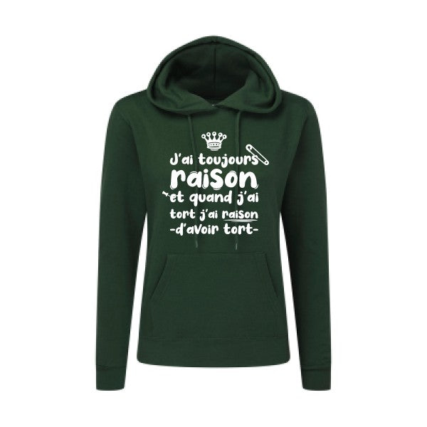 J'ai toujours raison Blanc  - Sweatshirt Sweat capuche femme