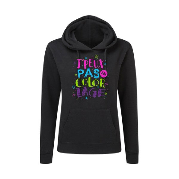 J'peux pas j'ai coloriage SG - Ladies' Hooded Sweatshirt Sweat capuche femme