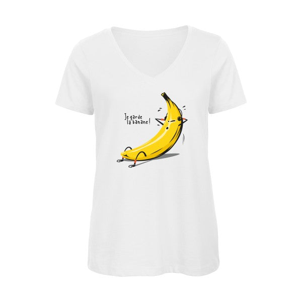 Je garde la banane !    T-shirt femme bio col V