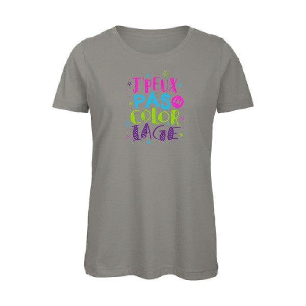 J'peux pas j'ai coloriage   T-shirt femme bio