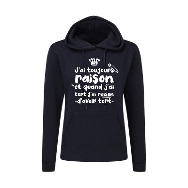 J'ai toujours raison Blanc  - Sweatshirt Sweat capuche femme