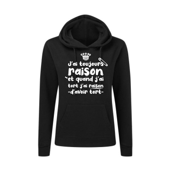 J'ai toujours raison Blanc  - Sweatshirt Sweat capuche femme