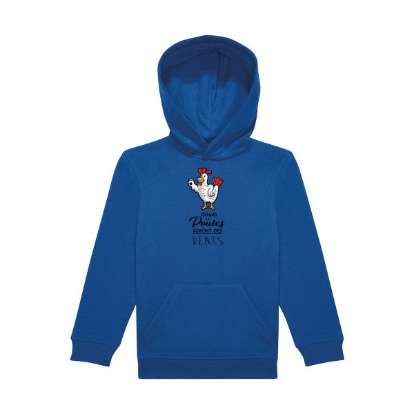 sweat capuche enfant Bleu Royal quand-les-poules-auront-des-dents