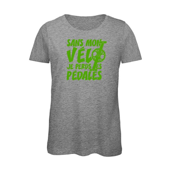 T shirt humour bio femme   femme bio|Sans mon vÃ©lo, je perds les pÃ©dales ! Vert pomme 