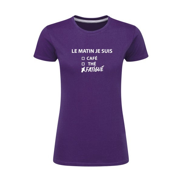 Le matin je suis...| Blanc |T shirt original femme|SG