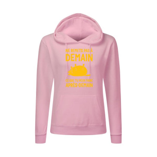 Ne remets pas à demain jaune Or |Sweat original à capuche Femme