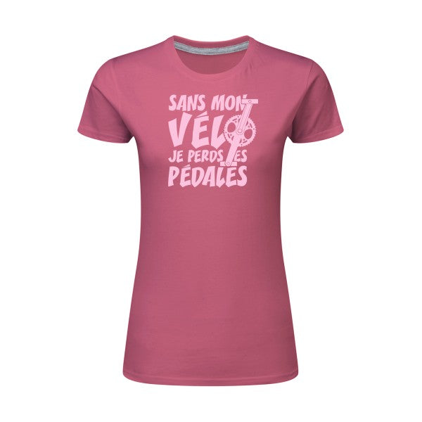 Sans mon vélo, je perds les pédales ! | Rose |T shirt original femme|SG