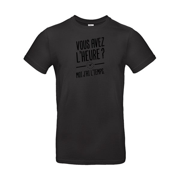 Vous avez l'heure? Moi j'ai l'temps. Flex noir |E190 T-shirt|Black||5XL