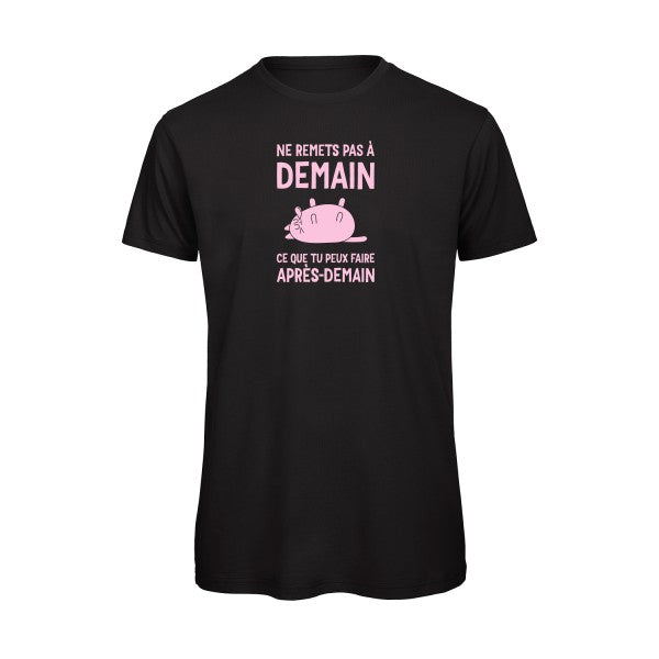 T-shirt original - Ne-remets-pas-a-demain-