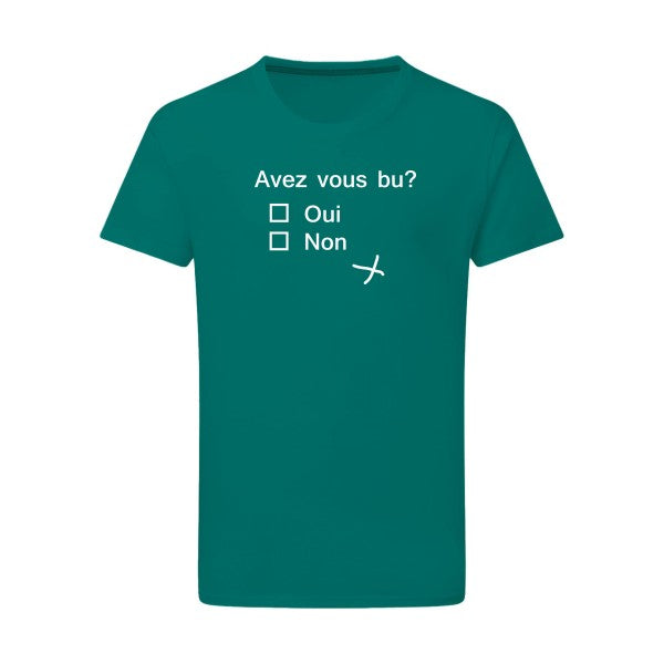 Avez vous bu ? -Flex Blanc sur T-shirt SG  Emerald Green  2XL