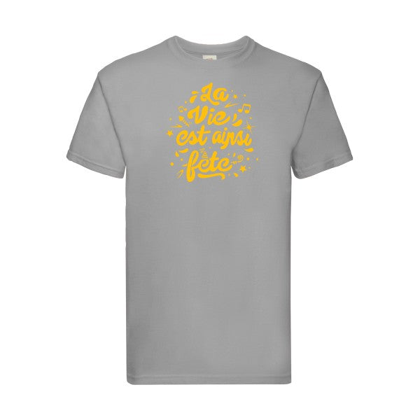 T-shirt|La vie est ainsi fête |flex jaune Or| Fruit of the loom 205 g 