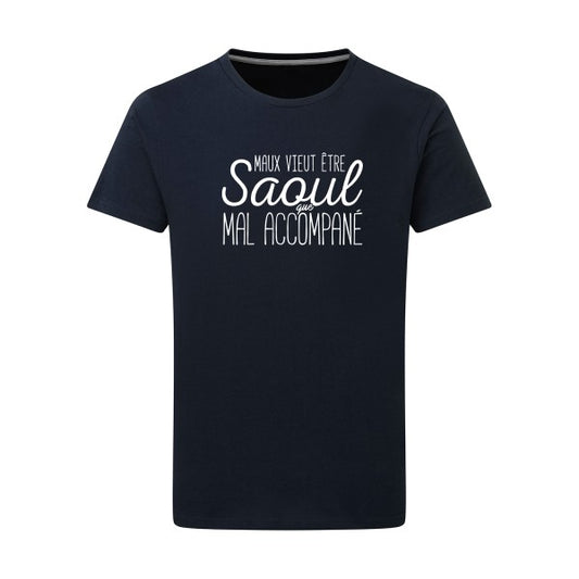 Maux vieut être Saoul Blanc -Flex Blanc sur T-shirt SG  Navy  5XL