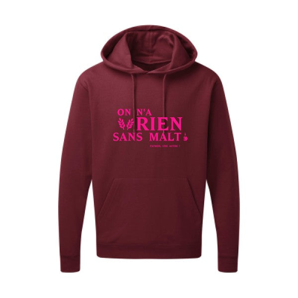 On n'a rien sans malt |Sweat  capuche humoristique Rose fluo 