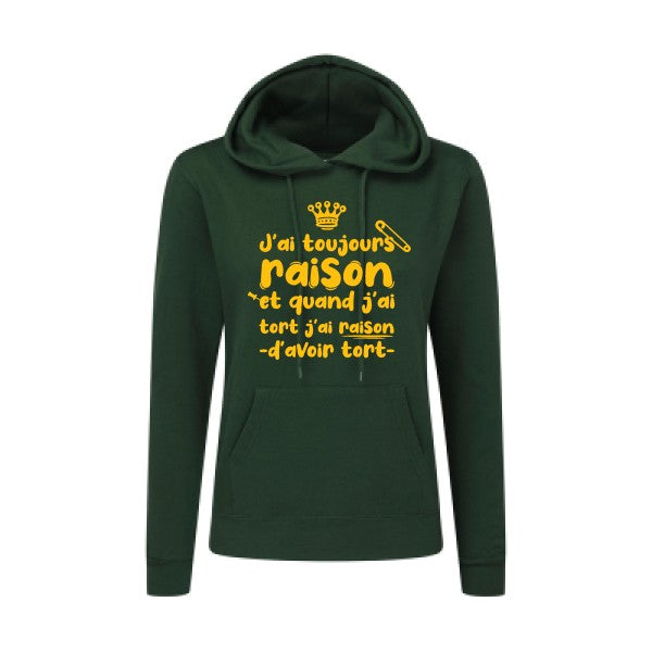 J'ai toujours raison jaune Or |Sweat original à capuche Femme