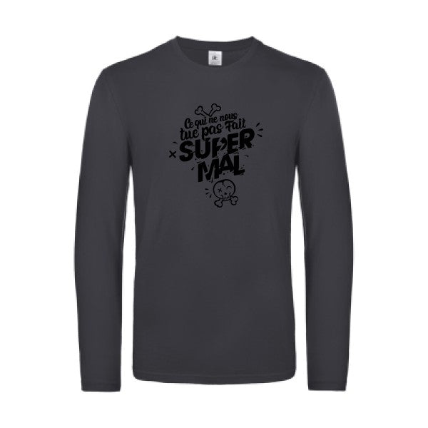 ce qui ne nous tue pas - t shirt- manches- longues- original- humour- Dark Grey impression Face