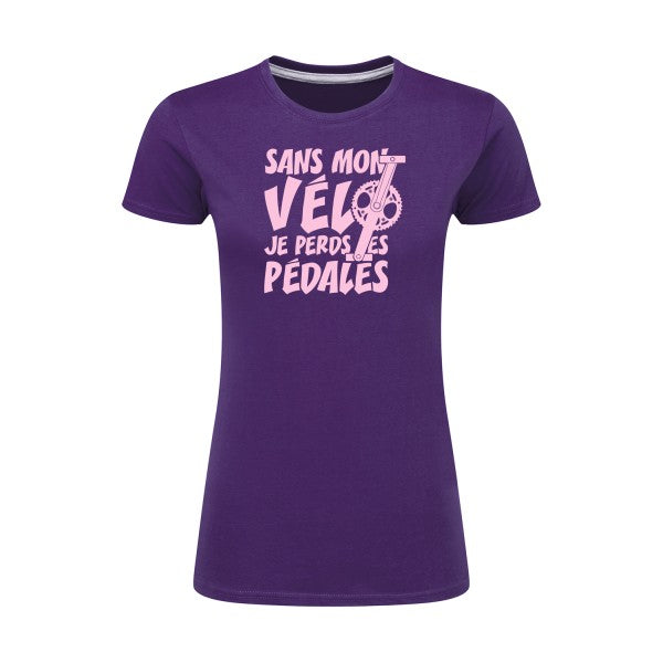 Sans mon vélo, je perds les pédales ! | Rose |T shirt original femme|SG