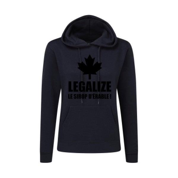 Legalize le sirop d'érable Noir |Sweat original à capuche Femme