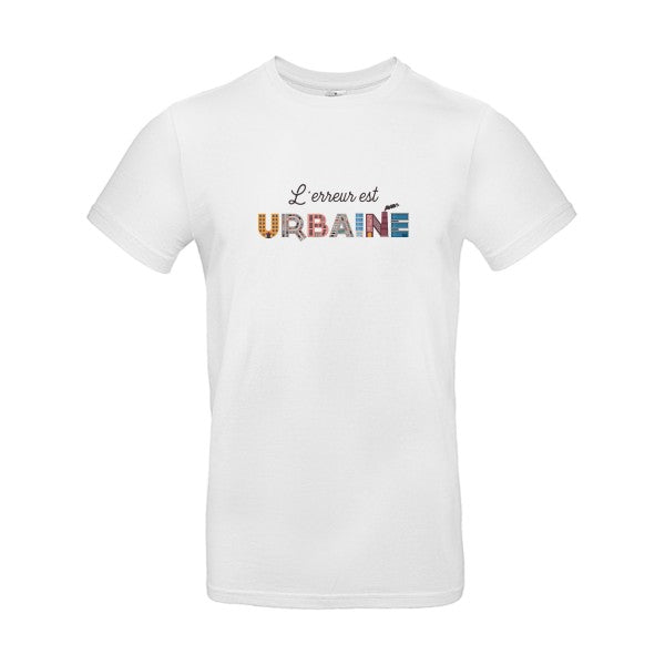 L'erreur est urbaine |T SHIRT Humoristique Homme