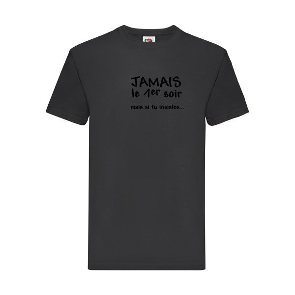 T-shirt|JAMAIS... |flex Noir| Fruit of the loom 205 g 