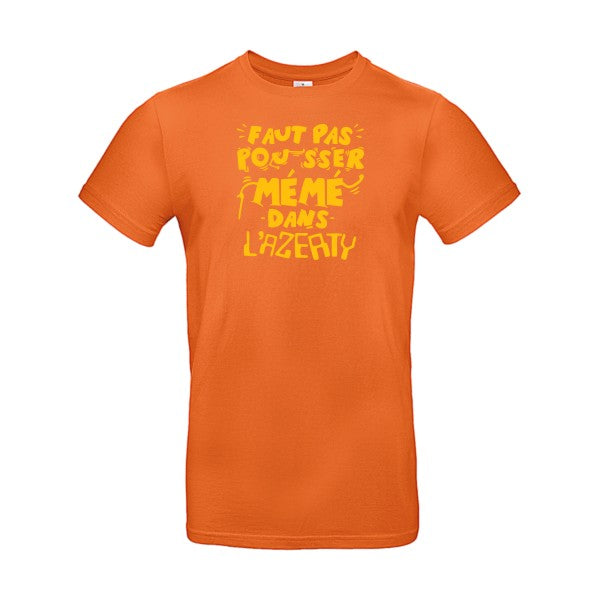 Faut pas pousser mémé dans l'AZERTYFlex jaune or - E190 T-shirt|Urban Orange||2XL