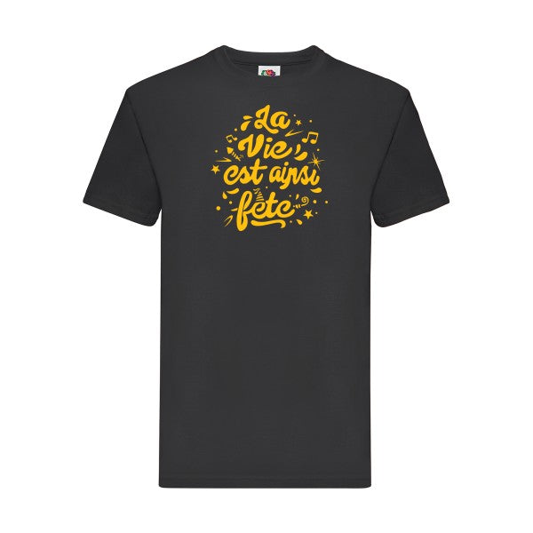 T-shirt|La vie est ainsi fête |flex jaune Or| Fruit of the loom 205 g 