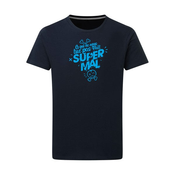 Ce qui ne nous tue pas - Flex bleu clair Tshirt original Navy  5XL