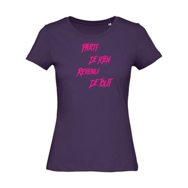 T shirt humour bio femme   femme bio|Parti de rien Rose Fluo 