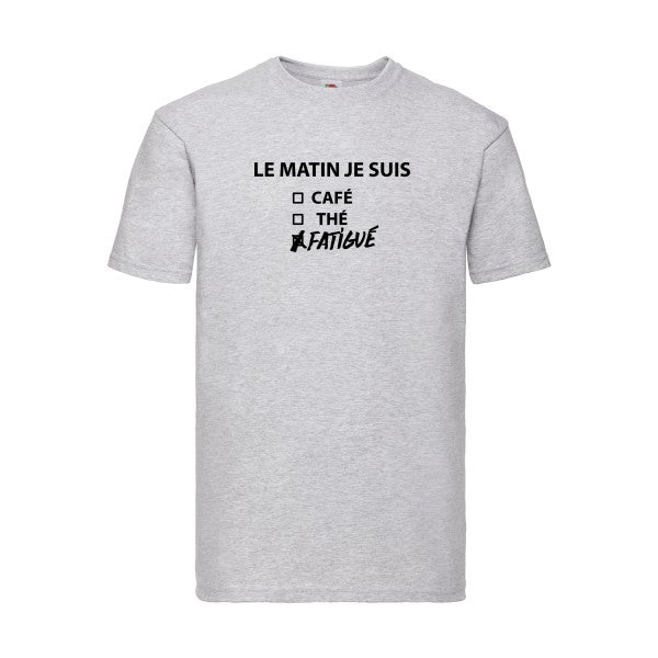 T-shirt|Le matin je suis... |flex Noir| Fruit of the loom 205 g 