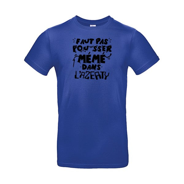 Faut pas pousser mémé dans l'AZERTYFlex noir - E190 T-shirt|Cobalt Blue||2XL