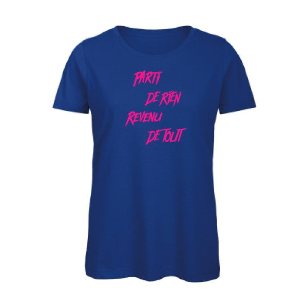 T shirt humour bio femme   femme bio|Parti de rien Rose Fluo 