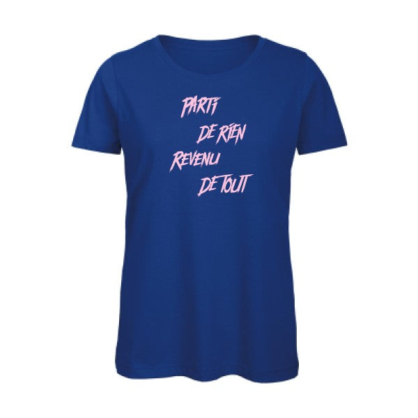 T shirt humour bio femme   femme bio|Parti de rien Rose 