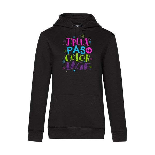 J'peux pas j'ai coloriage RueDuTeeshirt Sweat capuche