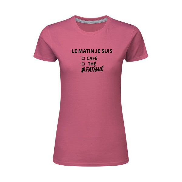 Le matin je suis...| Noir |T shirt original femme|SG