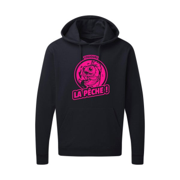 Toujours la pêche ! |Sweat  capuche humoristique Rose fluo 