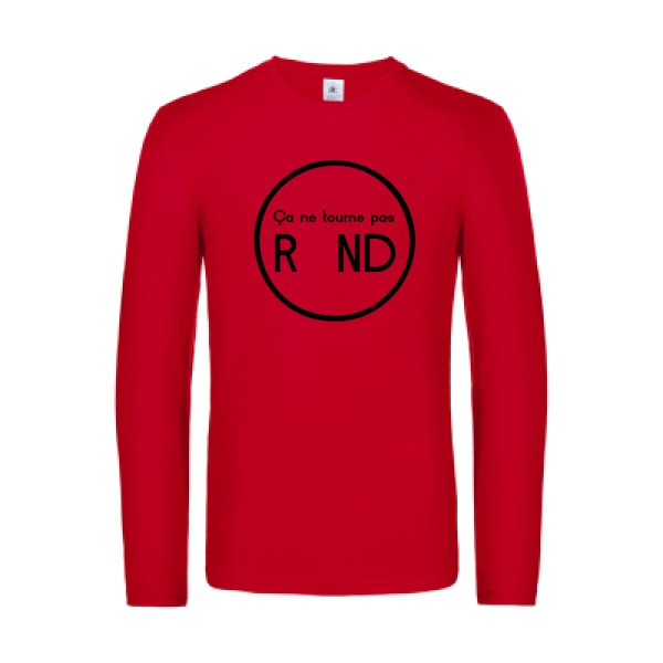 ca ne tourne pas rond  - t shirt- manches- longues- original- humour- Red impression Face