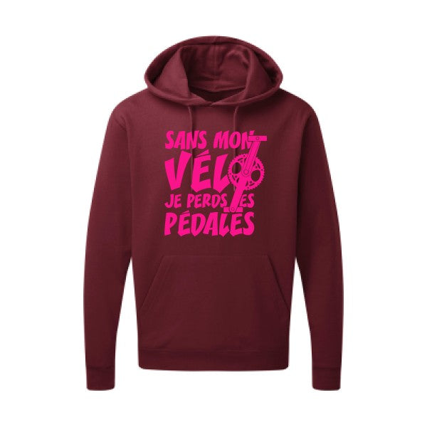 Sans mon vélo, je perds les pédales ! |Sweat  capuche humoristique Rose fluo 