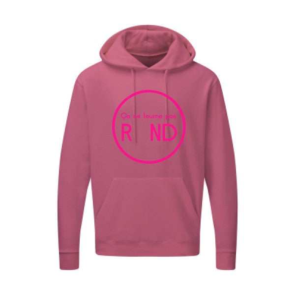 ça ne tourne pas rond ! |Sweat  capuche humoristique Rose fluo 