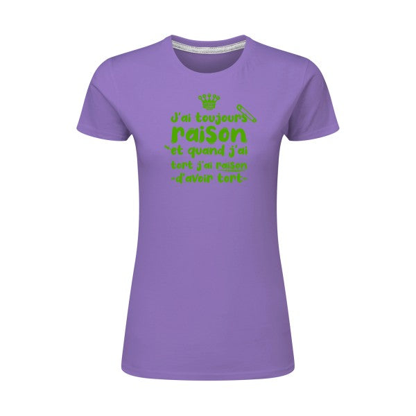 J'ai toujours raison  |Vert pomme |T shirt original femme|SG