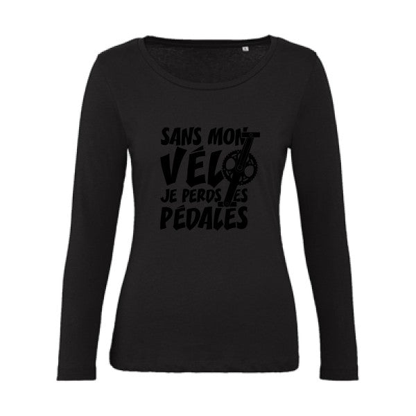 Sans mon vÃ©lo, je perds les pÃ©dales ! Noir |   T shirt manches longues femme|100% bio