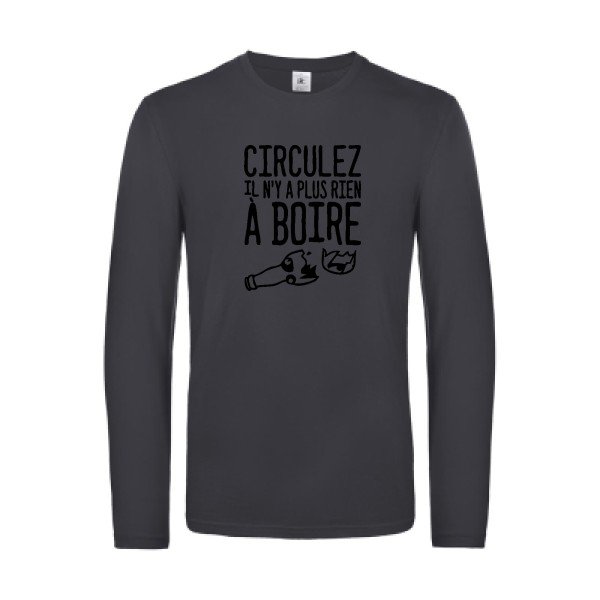 circulez il n y a plus rien a boire - t shirt- manches- longues- original- humour- Dark Grey impression Face