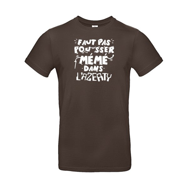 Faut pas pousser mémé dans l'AZERTYFlex Blanc - E190 T-shirt|Brown||2XL