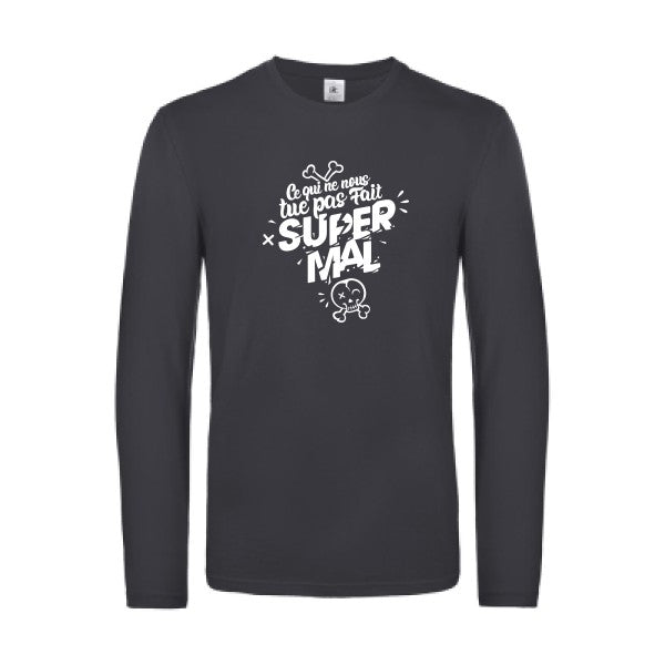 ce qui ne nous tue pas - t shirt- manches- longues- original- humour- Dark Grey impression Face