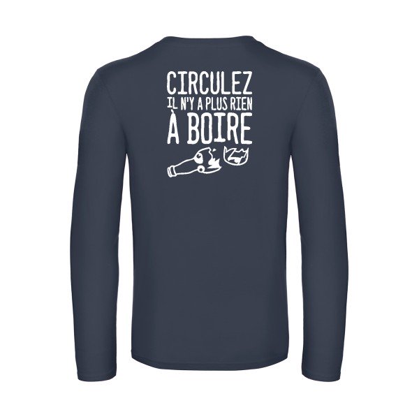 circulez il n y a plus rien a boire - t shirt- manches- longues- original- humour- Navy impression Dos