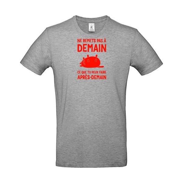 T-shirt original - Ne-remets-pas-a-demain-