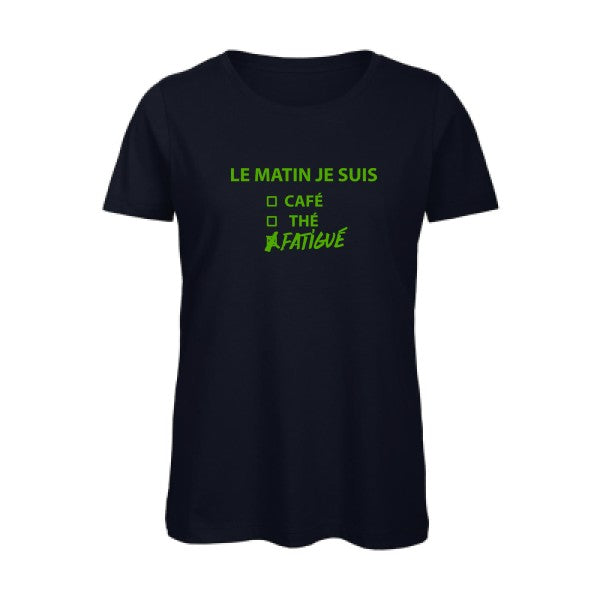 T shirt humour bio femme   femme bio|Le matin je suis... Vert pomme 